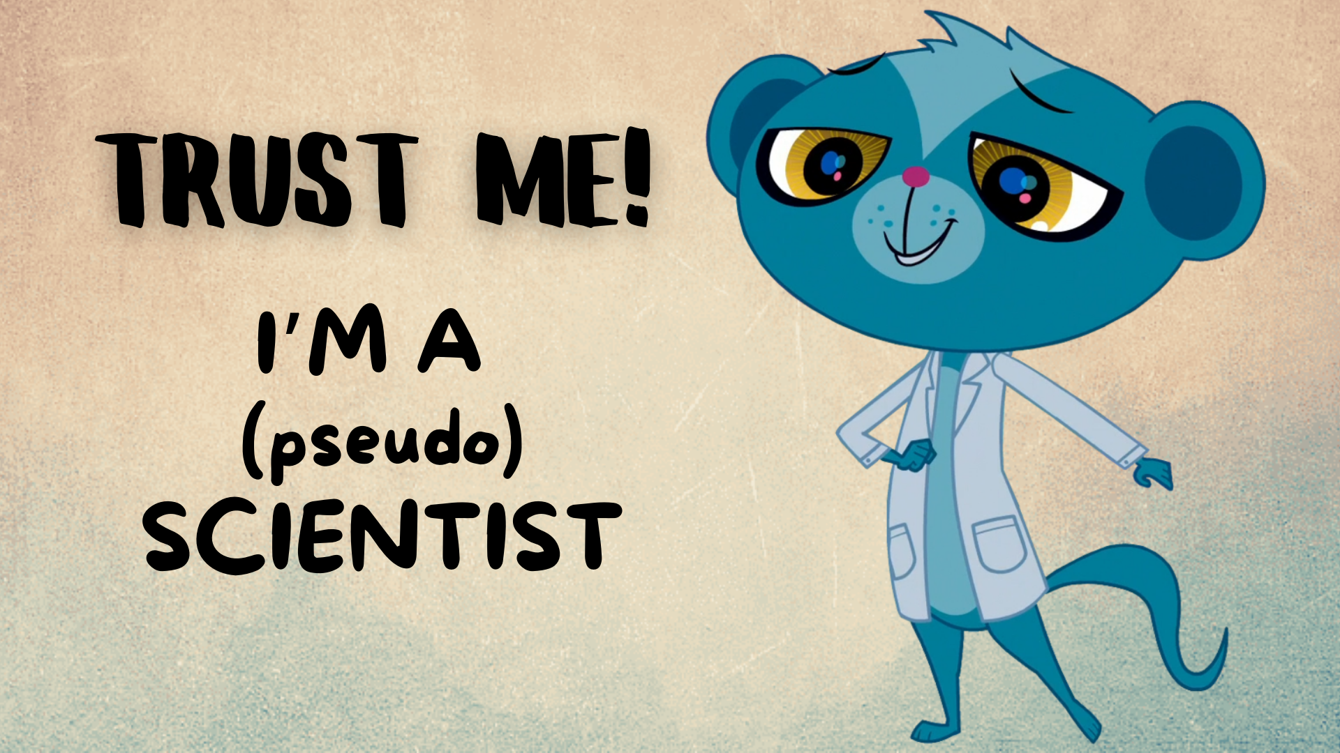 Trust me! I'm a pseudoscientist. Characteristics of pseudoscience. How to identify pseudoscience.