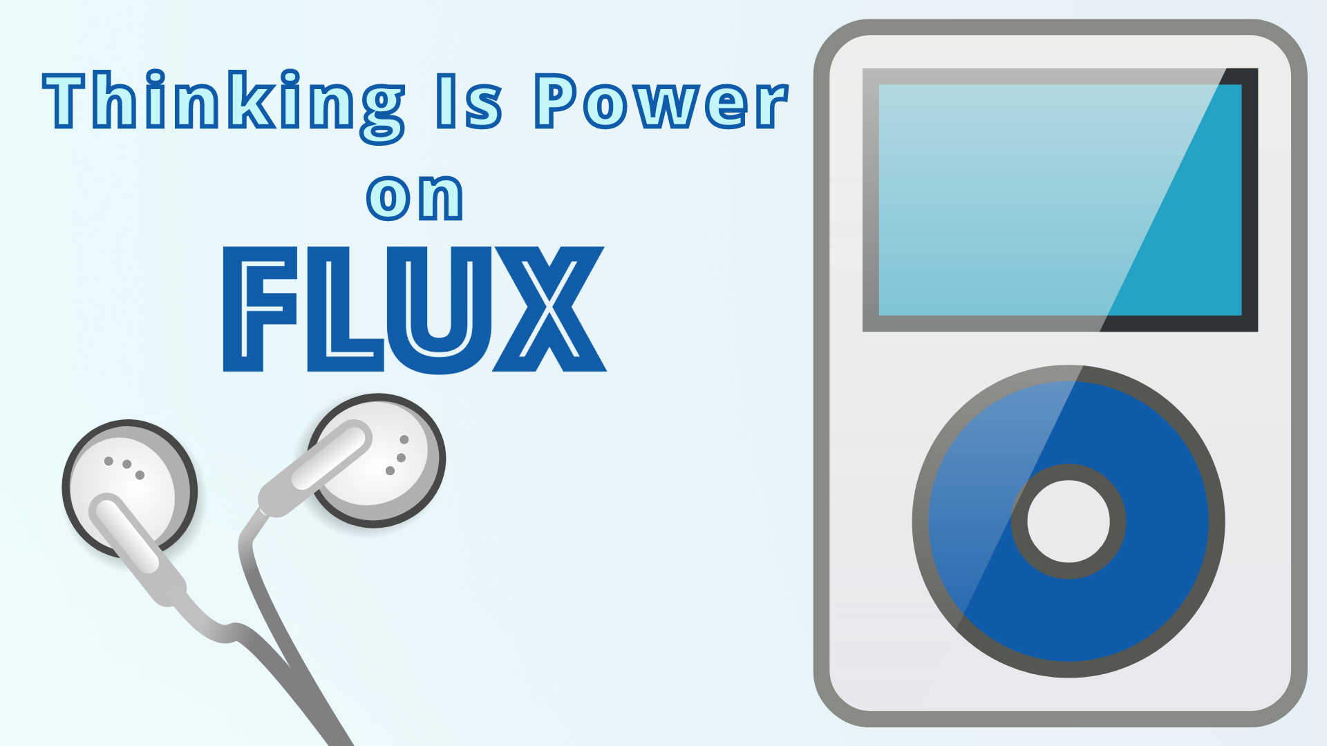 Thinking Is Power on Flux Podcast