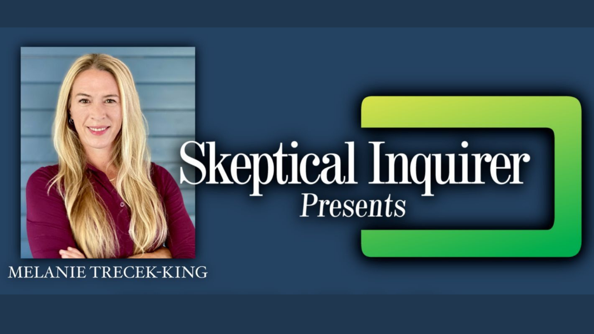 Melanie Trecek-King on Center for Inquiry’s Skeptical Inquirer Presents: A Life Preserver for Staying Afloat in a Sea of Misinformation