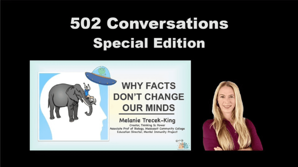 502 Conversations Special Edition with Melanie Trecek-King from Thinking Is Power: Why facts don't change our minds