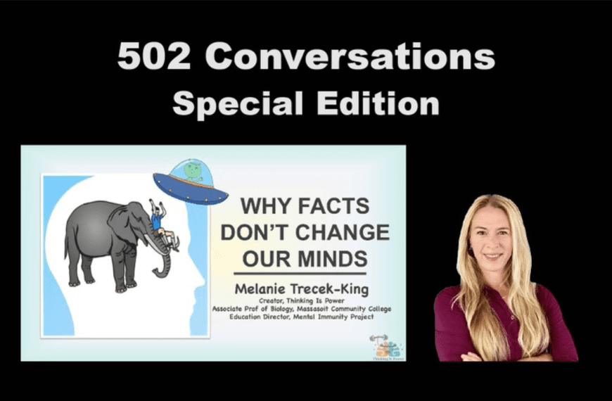 502 Conversations Special Edition with Melanie Trecek-King from Thinking Is Power: Why facts don't change our minds