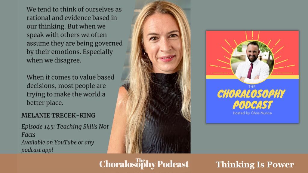 Melanie Trecek-King from Thinking Is Power on the Choralosphy Podcast with Chris Munch. Episode 145: Teach Skills, Not Facts.