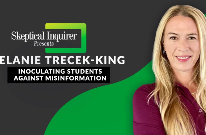 Melanie Trecek-King from Thinking Is Power on Skeptical Inquirer Presents: Inoculating Students Against Misinformation