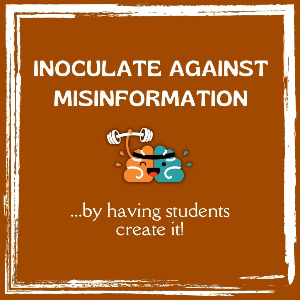 Inoculate against misinformation... by having students create it!