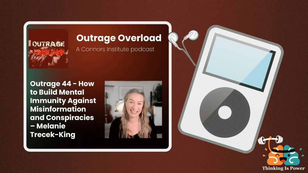 Melanie Trecek-King from Thinking Is Power on the Outrage Overload Podcast with David Beckemeyer Episode Outrage 44: how to build mental immunity against misinformation and conspiracies